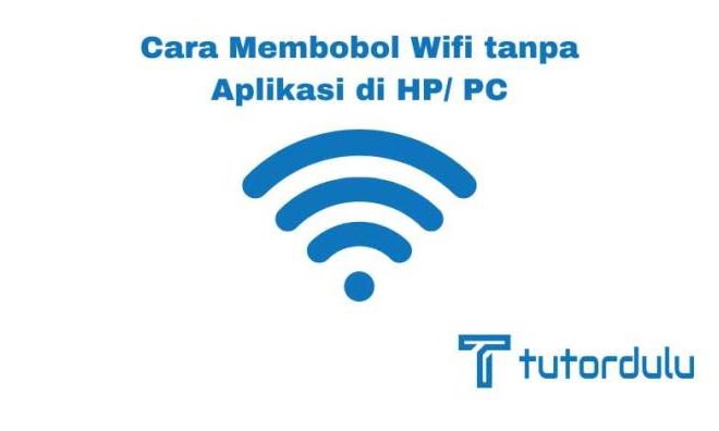 Cara Membobol Wi-Fi 2025 dengan Memahami Keamanannya