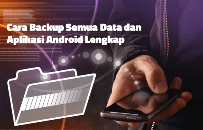 Tips Backup Otomatis Data HP ke Cloud Secara Efektif
