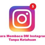 Cara Buka DM Instagram Tanpa Ketahuan Seen