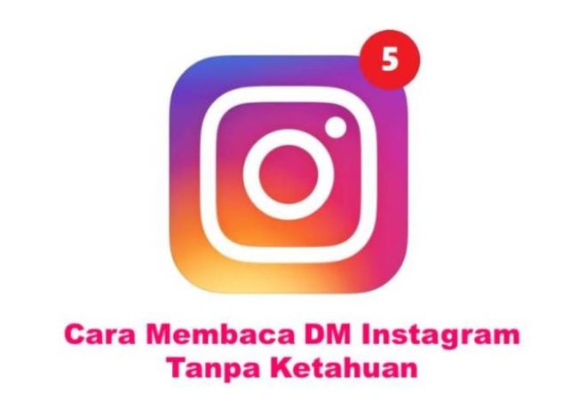 Cara Buka DM Instagram Tanpa Ketahuan Seen dengan Mudah